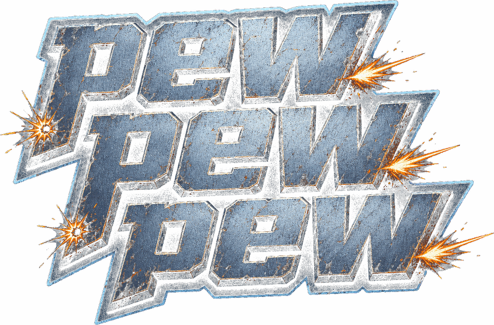 pew pew pew
